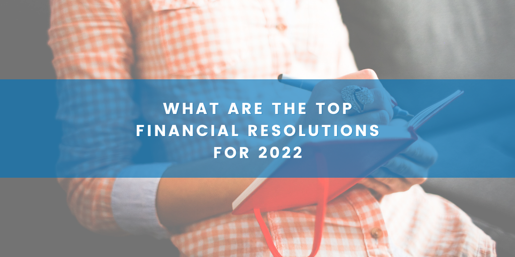 Top Financial Resolutions for 2022