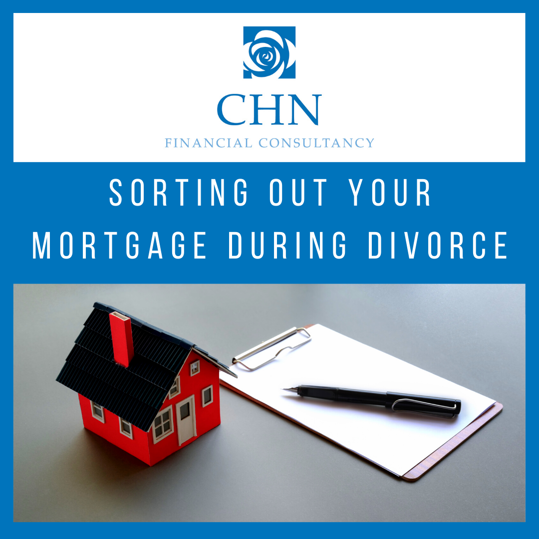 Sorting out your mortgage during divorce