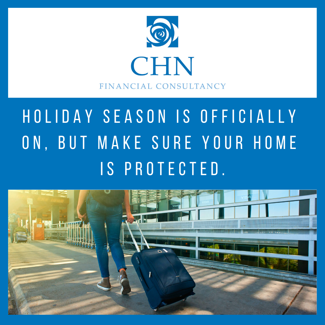 Holiday season is officially on (but make sure your home is protected)!